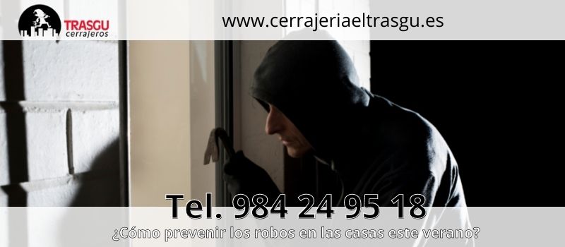 Cómo prevenir robos en casas este verano en Oviedo desde Cerrajería El Trasgu Cómo prevenir robos en casas este verano en Oviedo desde Cerrajería El Trasgu
